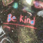 kindness, chalk, handwritten-1197351.jpg